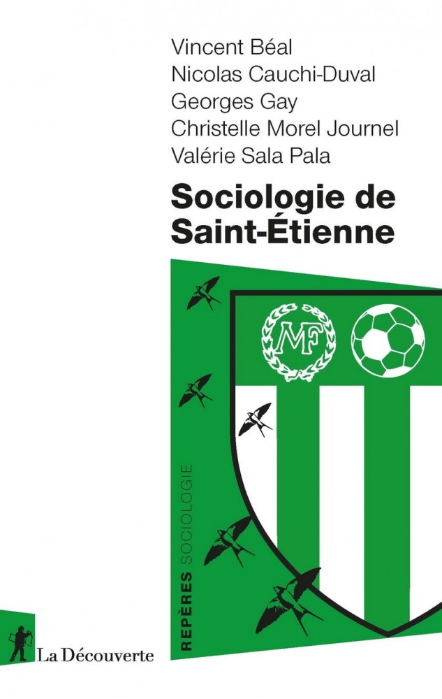 Entretient avec les auteurs de sociologie de Saint-Étienne | https://editionsladecouverte.fr/catalogue/index-Sociologie_de_Saint___tienne-9782707195227.html